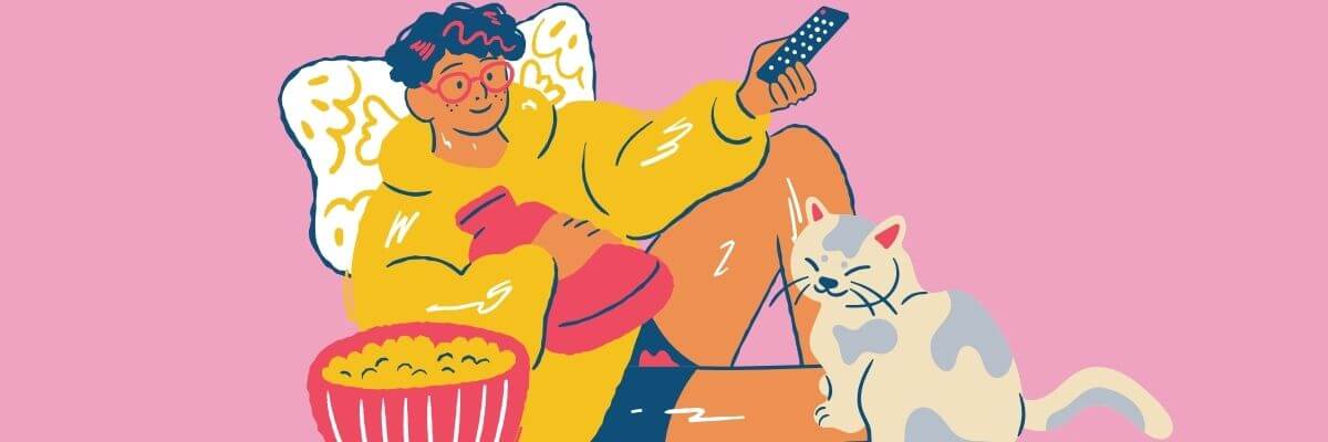 Cartoon-style image of a person relaxing on a couch in a yellow hoodie with a hot water bottle, popcorn, and a TV remote, while a content-looking cat sits beside them.