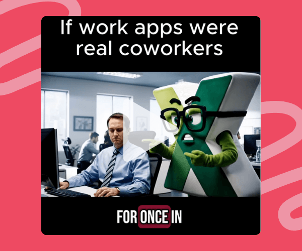 Funny graphic with the caption “If work apps were real coworkers,” showing a man at his desk being interrupted by a life-sized, animated Excel icon wearing glasses, in a busy office setting.